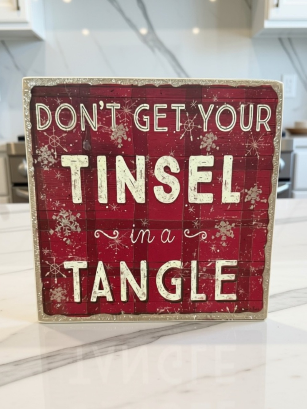 “Don’t Get Your Tinsel in a Tangle” Holiday Box Sign